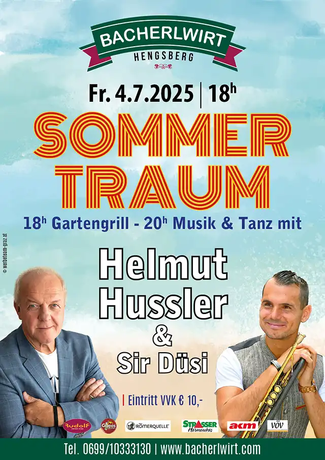 Bacherlwirt Sommertraum mit Helmut Hussler, Sir Düsi, Grill, Musik und Tanz