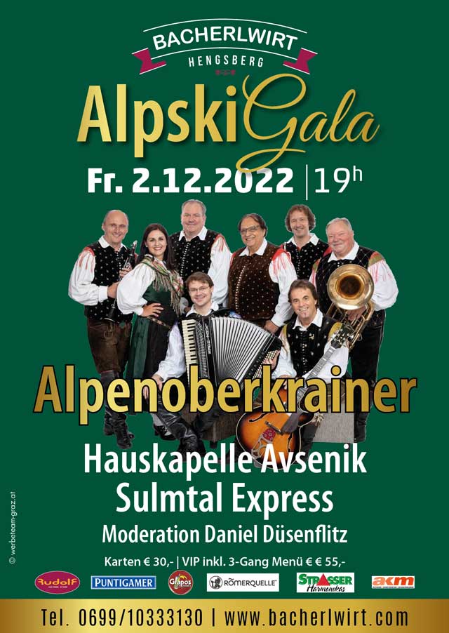 Alpski Gala mit Alpenoberkrainer, Hauskapelle Avsenik, Sulmtal Express im Bacherlwirt Hengsberg