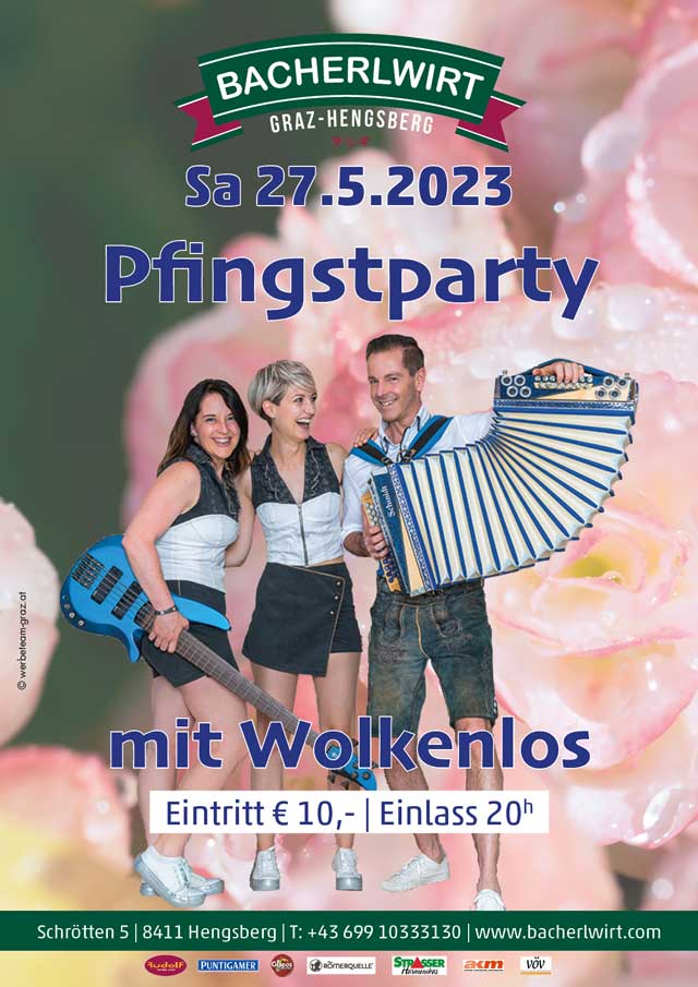 Pfingstparty mit Wolkenlos Bacherlwirt Graz-Hengsberg